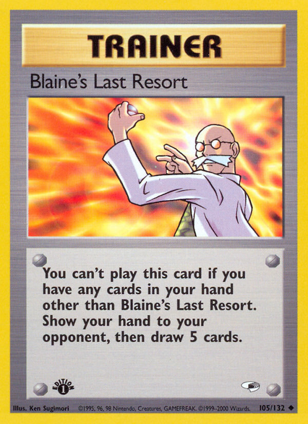 Blaine's Last Resort (105/132) [Gym Heroes 1st Edition] - Comfy Hobbies