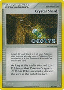 Crystal Shard (85/107) (Stamped) [EX: Deoxys] - Comfy Hobbies