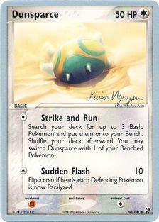 Dunsparce (60/100) (Team Rushdown - Kevin Nguyen) [World Championships 2004] - Comfy Hobbies