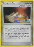 Crystal Shard (76/100) (Stamped) [EX: Crystal Guardians] - Comfy Hobbies