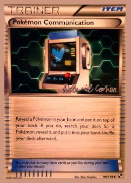 Pokemon Communication (99/114) (Twinboar - David Cohen) [World Championships 2011] - Comfy Hobbies