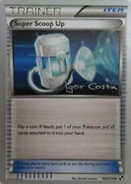 Super Scoop Up (103/114) (Pesadelo Prism - Igor Costa) [World Championships 2012] - Comfy Hobbies