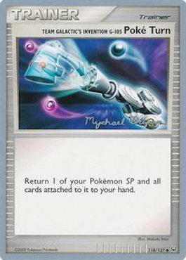 Team Galactic's Invention G-105 Poke Turn (118/127) (Happy Luck - Mychael Bryan) [World Championships 2010] - Comfy Hobbies
