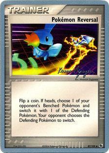 Pokemon Reversal (87/109) (Team Rushdown - Kevin Nguyen) [World Championships 2004] - Comfy Hobbies
