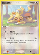 Slakoth (73/107) [EX: Deoxys] - Comfy Hobbies